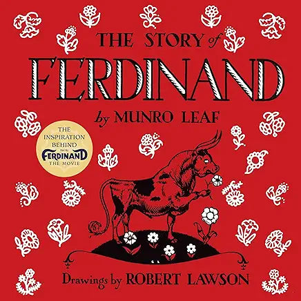 The Story of Ferdinand / by Munro Leaf; Drawings by Robert Lawson