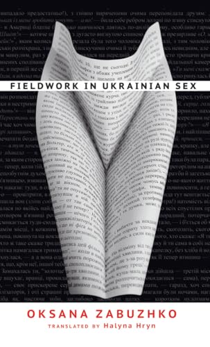 Fieldwork in Ukrainian Sex / Zabuzhko, Oksana