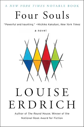 Four Souls: A Novel / Louise Erdrich