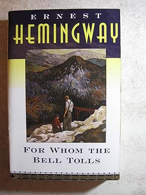 For Whom the Bell Tolls / Hemingway, Ernest