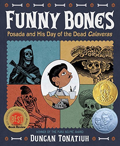 Funny Bones: Posada and His Day of the Dead Calaveras / by Duncan Tonatiuh