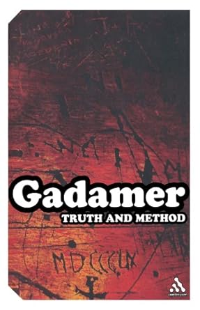 Truth and Method / Hans-Georg Gadamer / Second Edition