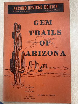 Gem Trails of Arizona: A Field Guide for Collectors / by Bessie W. Simpson