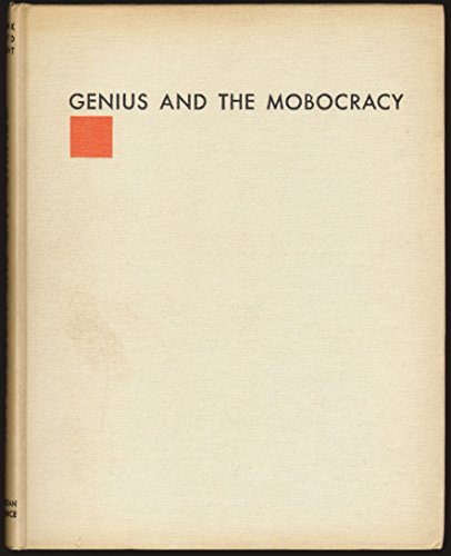 Genius and the Mobocracy / by Frank Lloyd Wright