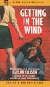 Getting In The Wind: Short Stories Complete and Unabridged / by Harlan Ellison writing as Paul Merchant