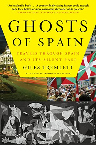 Ghosts of Spain: Travels Through Spain and Its Silent Past / Tremlett, Giles
