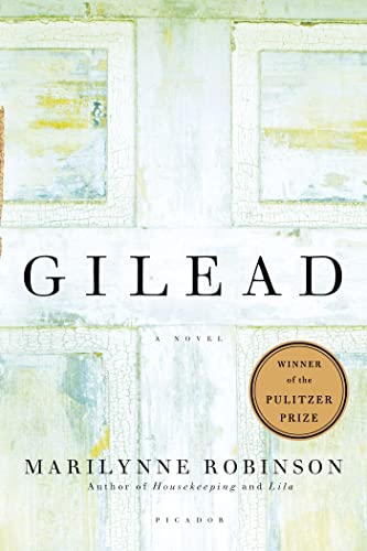 Gilead: A Novel / Marilynne Robinson