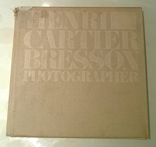 Henri Cartier-Bresson: Photographer / Henri Cartier Bresson