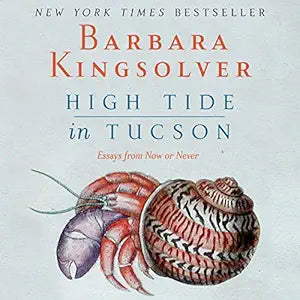 High Tide in Tucson / Barbara Kingsolver