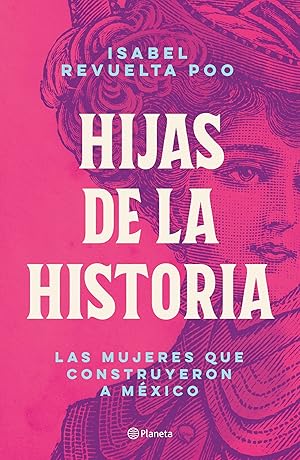 Hijas de la historia (Spanish Edition) (NEW) / Revuelta, Isabel