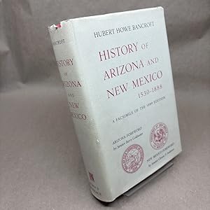 History of Arizona and New Mexico, 1530-1888 / by Hubert Howe Bancroft