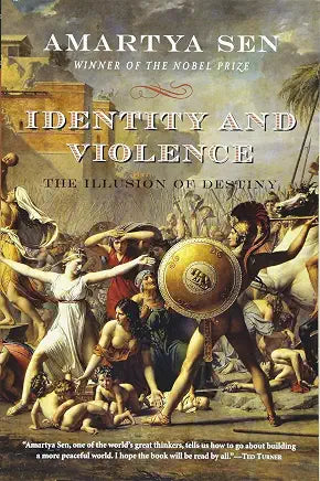 Identity and Violence: The Illusion of Destiny / by Amartya Sen