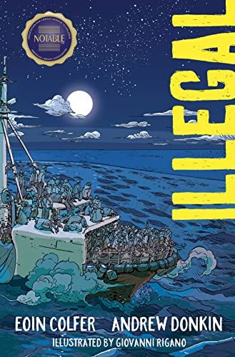 Illegal: A Graphic Novel / Colfer, Eoin; Donkin, Andrew