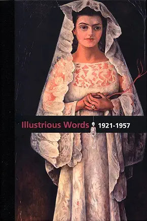 Diego Rivera: Illustrious Words 1921-1957, Volume II / by Diego Rivera, Juan Coronel Rivera, et al.