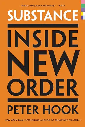 Substance: Inside New Order / Peter Hook