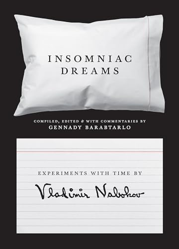 Insomniac Dreams: Experiments with Time by Vladimir Nabokov / Vladimir Nabokov