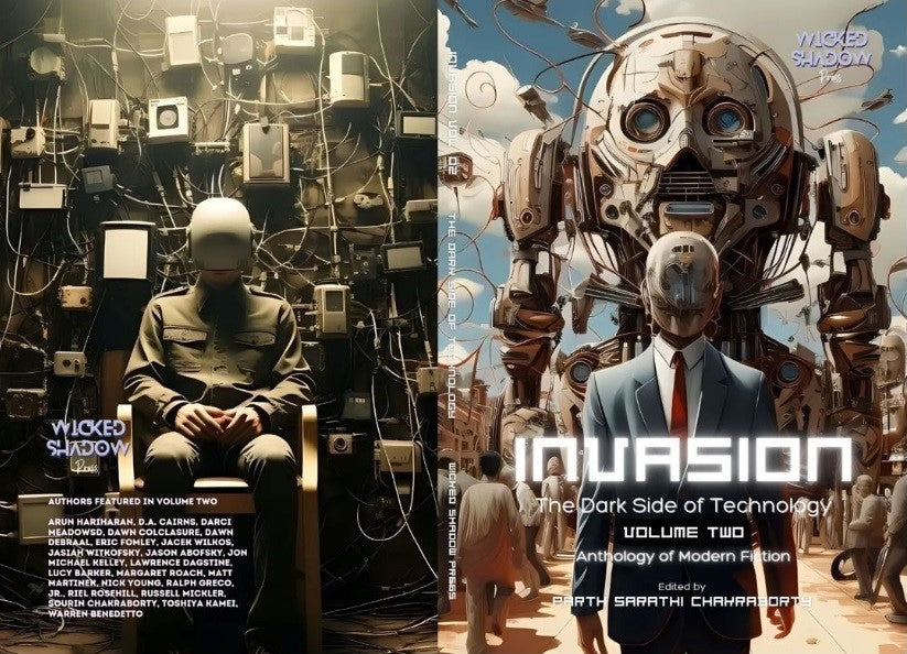 Invasion Vol. 02 The Dark Side of Technology - Anthology of Modern Fiction / Parth Sarathi Chakraborty