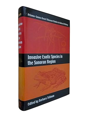 Invasive Exotic Species in the Sonoran Region Tellman, Barbara