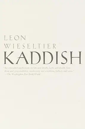 Kaddish / Leon Wieseltier