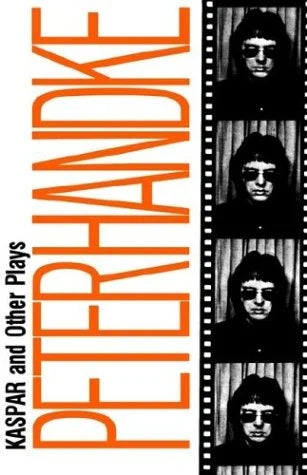Kaspar and Other Plays / Peter Handke