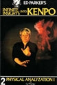 Ed Parker's Infinite Insights into Kenpo: 2 Physical Analyzation (
