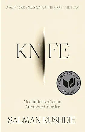 Knife: Meditations After an Attempted Murder / by Salman Rushdie