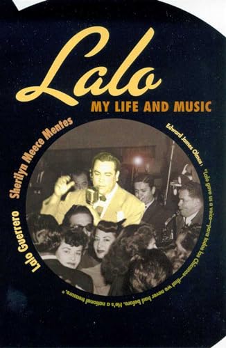 Lalo: My Life and Music / Lalo Guerrero
