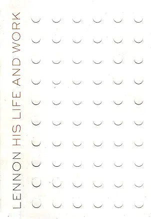 Lennon: His Life and Work / by James Henke