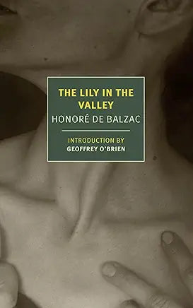 The Lily in the Valley / by Honoré de Balzac , Peter Bush, et al.