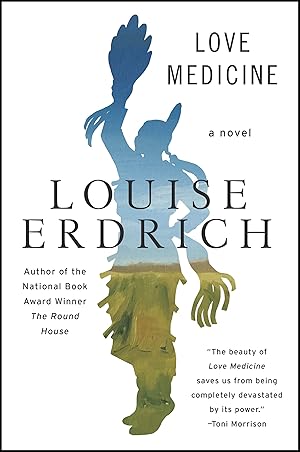 Love Medicine: Newly Revised Edition (P.S.) / Louise Erdrich