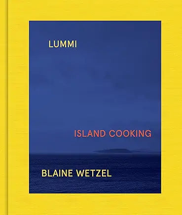 Lummi: Island Cooking / by Blaine Wetzel and Charity Burggraaf