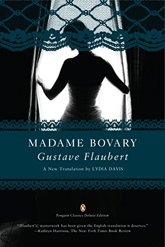 Madame Bovary: (Penguin Classics Deluxe Edition) / Flaubert, Gustave