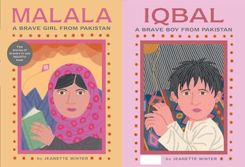 Malala, a Brave Girl from Pakistan/Iqbal, a Brave Boy from Pakistan: Two Stories of Bravery / Jeanette Winter