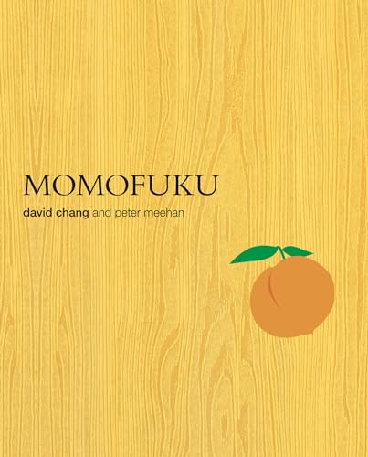 Momofuku / Meehan, Peter, Chang, David