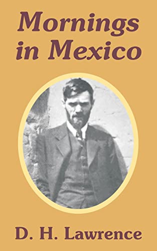 Mornings in Mexico / by D.H. Lawrence