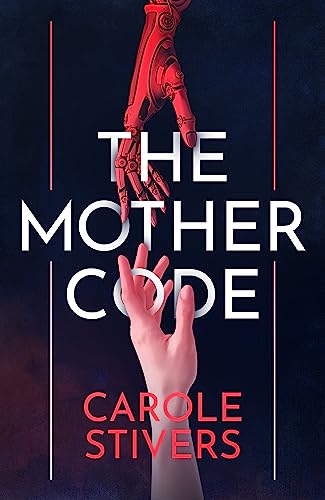 The Mother Code / Stivers, Carole