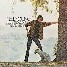 Neil Young with Crazy Horse / Everybody Knows This is Nowhere