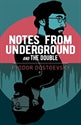 Notes from Underground and The Double / Fyodor Dostoevsky
