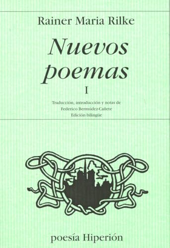 Nuevos Poemas I (Spanish Edition) / Rilke, Rainer Maria
