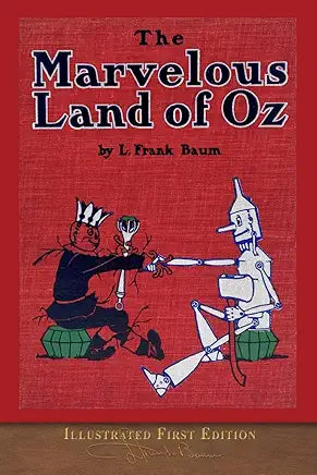 The Marvelous Land of Oz / L. Frank Baum