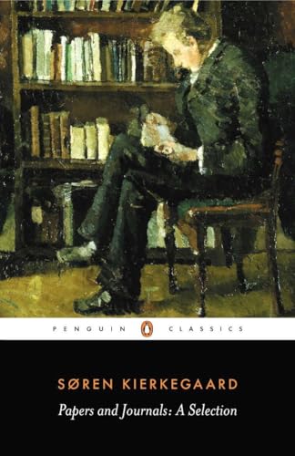 Papers and Journals: A Selection / Kierkegaard, Soren