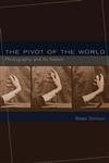 The Pivot of the World : Photography and Its Nation / Stimson, Blake