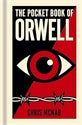 The Pocket Book of Orwell / by Chris McNab, George Orwell