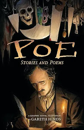 Poe: Stories and Poems, A Graphic Novel Adaptation by Gareth Hinds