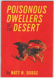 Poisonous Dwellers of the Desert / Natt N. Dodge