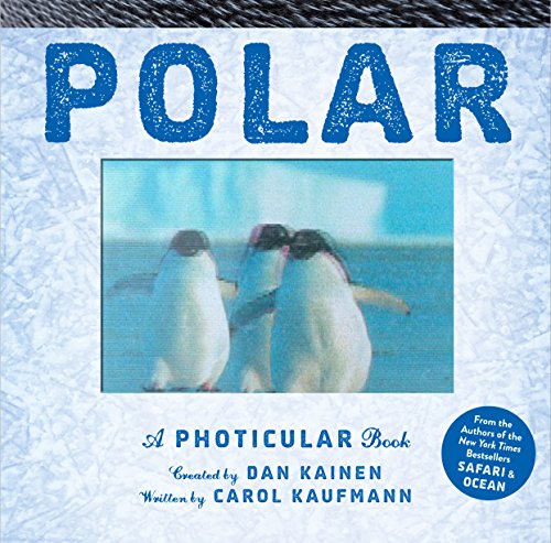 Polar: A Photicular Book / Kainen, Dan; Kaufmann, Carol