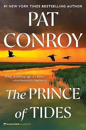 The Prince of Tides: A Novel / by Pat Conroy