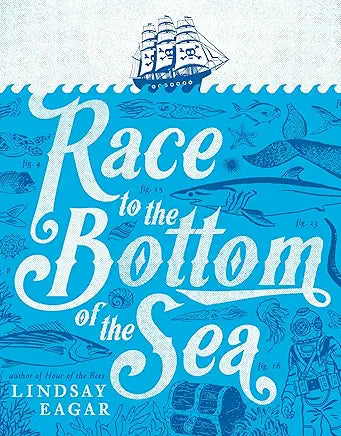 Race to the Bottom of the Sea / by Lindsay Eagar