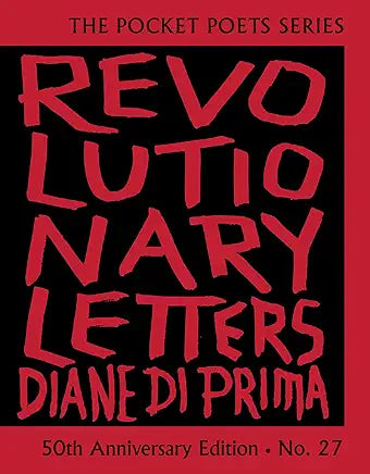 Revolutionary Letters: 50th Anniversary Edition: Pocket Poets Series No. 27 (City Lights Pocket Poets Series, 27) / by Diane di Prima (NEW)