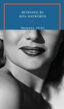 Betrayed by Rita Hayworth / Manuel Puig